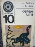 L. Rudescu - Deltele lumii (Editia: 1970)