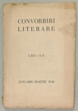 CONVORBIRI LITERARE , NR. LXIX - 1 -3 , IANUARIE - MARTIE 1936