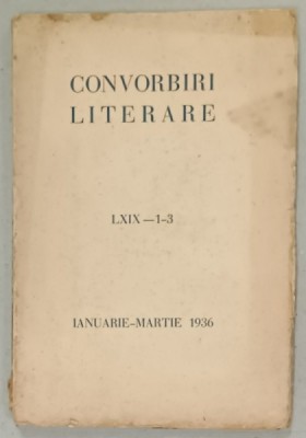 CONVORBIRI LITERARE , NR. LXIX - 1 -3 , IANUARIE - MARTIE 1936 foto
