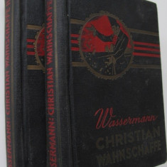 Christian Wahnschaffe (2 vol.) (lb. maghiara) - Jakob Wassermann