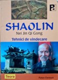 Shaolin Nei Jin Qi Gong Tehnici de vindecare - Peter Fenton