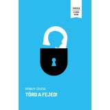 T&ouml;rd a fejed! - K&aacute;rolyi Zsuzsa