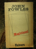 JOHN FOWLES - MAGICIANUL