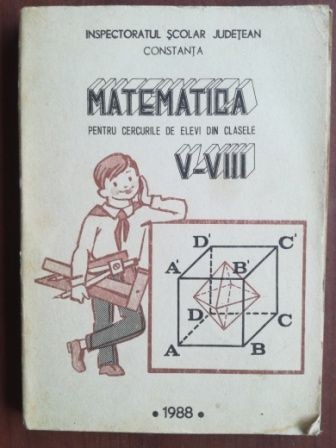 Matematica pentru cercurile de elevi din clasele V-VIII- Ion Tiotioi