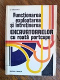 Functionarea si intretinerea excavatoarelor cu roata portcupe / R3P1S