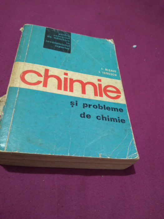 CHIMIE SI PROBLEME DE CHIMIE I.RISAVI
