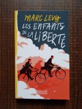 Marc Levy - Les enfants de la liberte