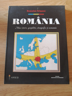 Romulus Seisanu-Romania. Atlas istoric, geopolitic, etnografic si economic, 2000 foto