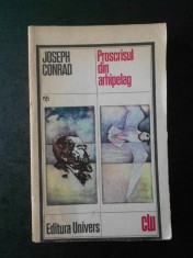 JOSEPH CONRAD - PROSCRISUL DIN ARHIPELAG