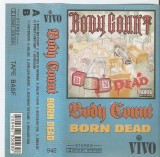 Body Count - Born Dead, Caseta audio