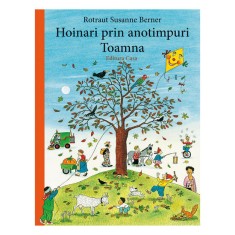 Hoinari prin anotimpuri. Toamna, Rotraut Susanne Berner foto