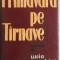 Lucia Demetrius - Primavara pe Tarnave / Tirnave, vol. I (vezi detalii pentru livrare)