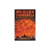 Red Shambhala: Magic, Prophecy, and Geopolitics in the Heart of Asia