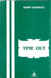 Time out - Sorin Ghergut