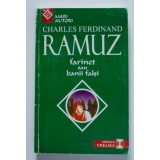 C. F. Ramuz - Farinet sau banii falși (trad. Barbu Cioculescu)