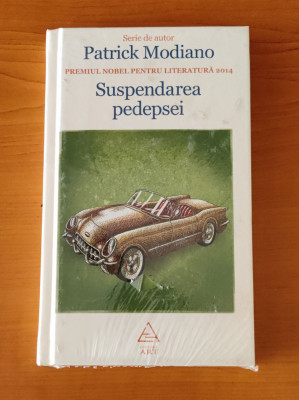 Patrick Modiano - Suspendarea pedepsei (sigilat / &amp;icirc;n țiplă) foto