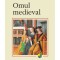 Jacques Le Goff - Omul medieval