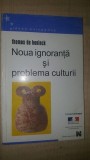 Noua ignoranta si problema culturii- Thomas de Koninck