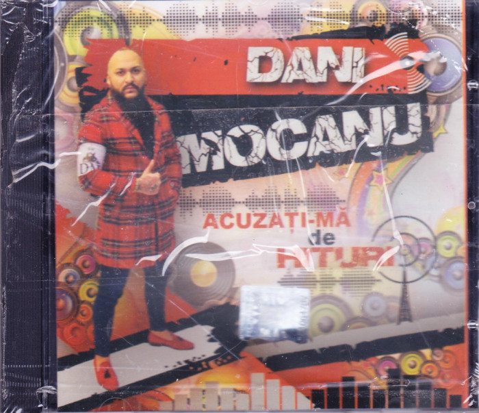 CD Manele: Dani Mocanu - Acuzati-ma de hituri ( original, SIGILAT )