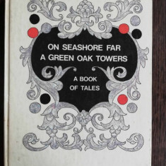 ON SEASHORE FAR A GREEN OAK TOWERS -ALEXANDER PUSHKIN