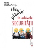 Rasu plansu in arhivele Securitatii - Toma Roman jr