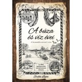 A b&uacute;za &eacute;s v&iacute;z &eacute;vei - A Szentmikl&oacute;s-sorozat I. r&eacute;sze - Erdős Lajos
