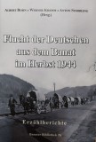 Flucht der Deutschen aus dem Banat im Herbst 1944 : Erz&auml;hlberichte.