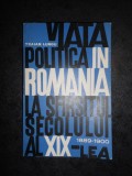 TRAIAN LUNGU - VIATA POLITICA IN ROMANIA LA SFARSITUL SEC. XIX 1889-1900