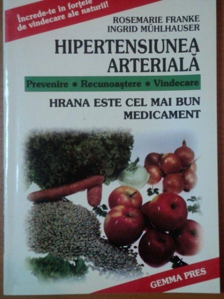 HIPERTENSIUNEA ARTERIALA- ROSEMARIE FRANKE SI INGRID MUHLHAUSER * MICI DEFECTE