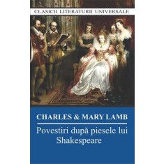 Povestiri dupa piesele lui Shakespeare &ndash; Charles &amp; Mary Lamb