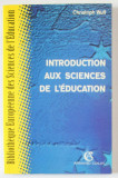 INTRODUCTION AUX SCIENCES DE L &#039; EDUCATION par CHRISTOPH WULF , 1995