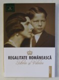 REGALITATE ROMANEASCA - ISTORIE SI VALOARE CATALOG DE LICITATIE , 30 MAI 2019