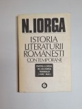 Istoria literaturii rom&acirc;nești contemporane II &ndash; Aut. N. Iorga, Ed. Minerva, 1985