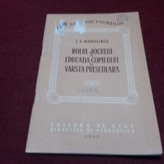 Z V MANUILENCO - ROLUL JOCULUI IN EDUCATIA COPILULUI DE VARSTA PRESCOLARA 1953