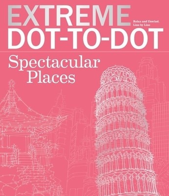 Extreme Dot-To-Dot Spectacular Places: Relax and Unwind, One Splash of Color at a Time foto