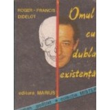 Omul cu dubla existenta
