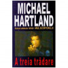 Ruth Carrington (pseudonim) / Michael Hartland - A treia tradare - 126314