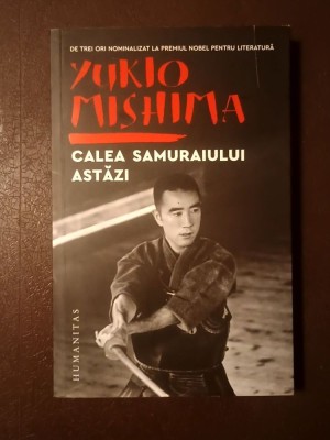 Yukio Mishima - Calea samuraiului astăzi foto