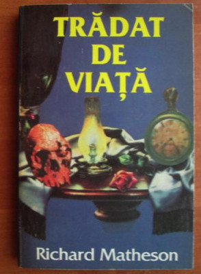 Richard Matheson - Tradat de viata foto