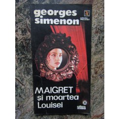 Georges Simenon - Maigret și moartea Louisei