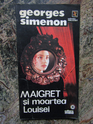 Georges Simenon - Maigret și moartea Louisei foto