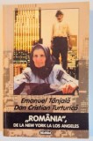 ROMANIA , DE LA NEW YORK LA LOS ANGELES de EMANUEL TANJALA , DAN CRISTIAN TUTURICA , 1997