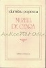Muzeul de Ceara - Dumitru Popescu, Editura Eminescu, 1984, Roman