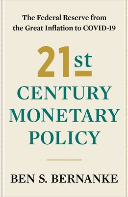 Twenty-First Century Monetary Policy: The Federal Reserve from the Great Inflation to Covid-19 foto