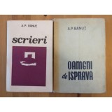 A. P. Bănuț - Oameni de ispravă + Scrieri