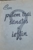 Cum putem trai sanatos si ieftin - V. Florescu, 1942, Editura Medicala Sfetnicul vietii. Ghid practic