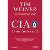CIA. O istorie secreta - Tim Weiner