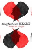Slaughterhouse Heart - Afsaneh Knight