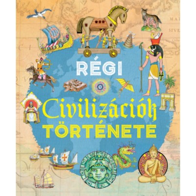 R&amp;eacute;gi civiliz&amp;aacute;ci&amp;oacute;k t&amp;ouml;rt&amp;eacute;nete - Iv&amp;aacute;n Rovetta foto