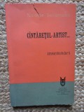 CANTARETUL-ARTIST... INSEMNARI-NICOLAE SECAREANU